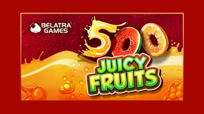 500 Juicy Fruits