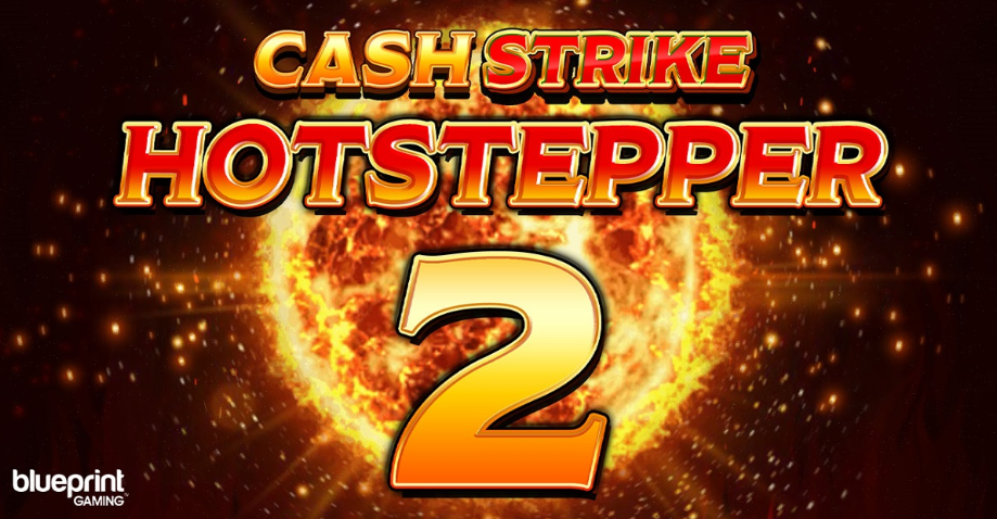 Cash Strike Hotstepper 2 Slot